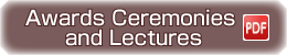 Awards Ceremonies and Lectures（PDF）